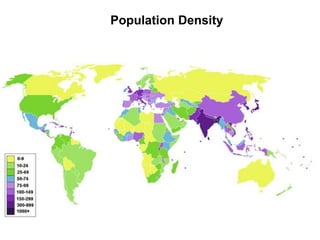 Population Density
 