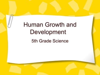 Human Growth and Development 5th Grade Science 
