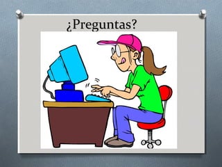 ¿Preguntas?¿Preguntas?
 