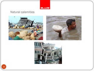 Natural calamities




10
 