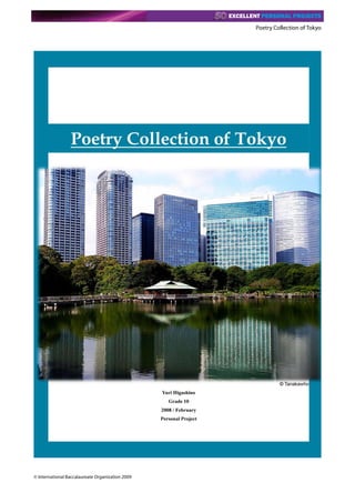 Poetry Collection of Tokyo




© International Baccalaureate Organization 2009
 