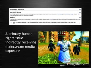 A primary human rights issue indirectly receiving mainstream media exposure 