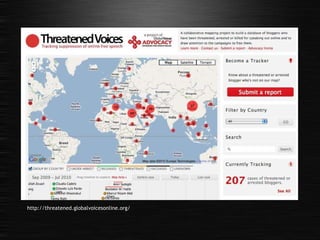 http://threatened.globalvoicesonline.org/ 