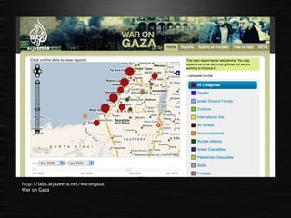 http://labs.aljazeera.net/warongaza/ War on Gaza 