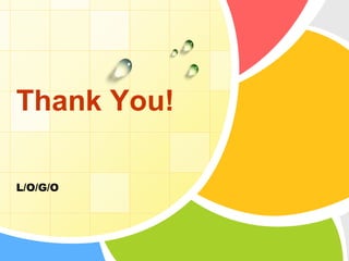 L/O/G/O
Thank You!
 
