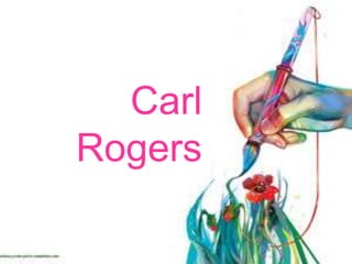  Carl Rogers  