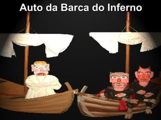 Auto da Barca do InfernoAuto da Barca do Inferno
 