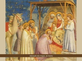 Adoração dos magos, de Giotto
 