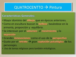 QUATROCENTTO  PinturaQUATROCENTTO  Pintura
 