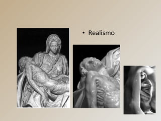• Realismo
 
