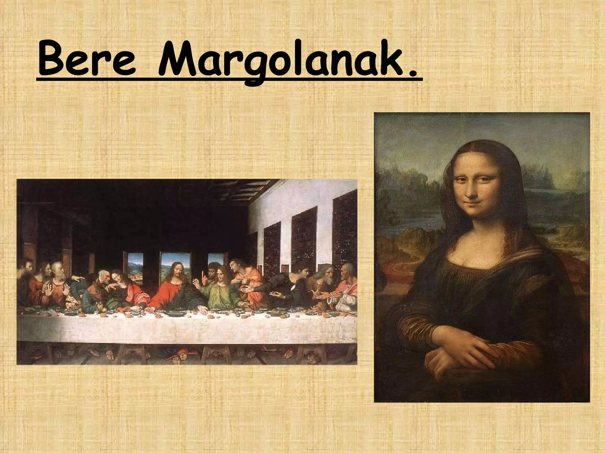 Bere Margolanak. 