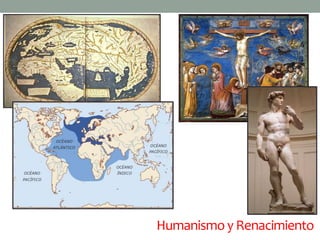 Humanismo y Renacimiento 
 