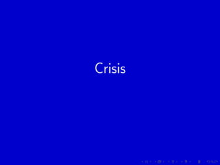 Crisis
 