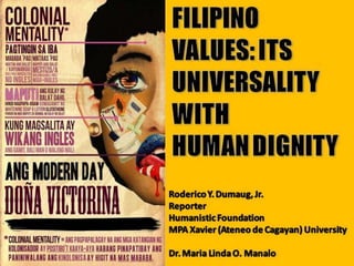 Humanistic Foundations: Filipino Values and Human Dignity