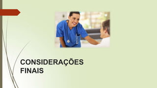 CONSIDERAÇÕES
FINAIS
 
