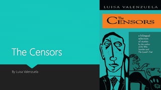 the censors by luisa valenzuela summary