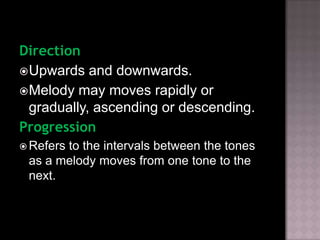 Three Basic Melodic Direction elements and organization of music | PPTX