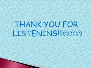 THANK YOU FOR
LISTENING!!!
 