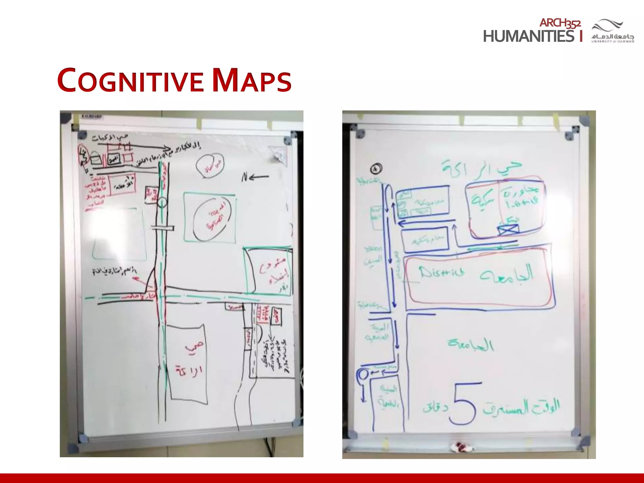 ARCH352
COGNITIVE MAPS
 