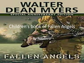Children’s book of Fallen Angels

           By Robert Li
 
