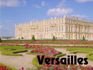 Versailles
 