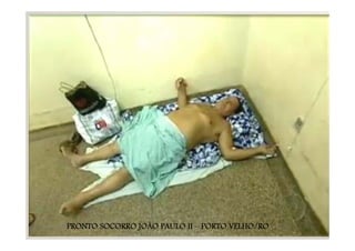 PRONTO SOCORRO JOÃO PAULO II – PORTO VELHO/RO
 