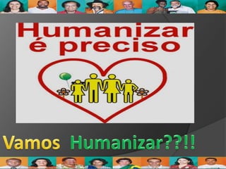 Humanização da assistencia