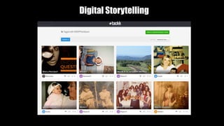 Digital Storytelling
 