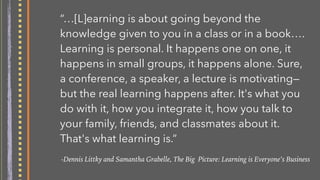 “I knew that I had a learning problem when I was in high
school an dwas [sic] given a bunch of tests…and [was] told
that I had a learning disability…I have gone to
psychologists all my life because…I have always felt like I
am an underachiever, due to the fact that whenI [sic]
always went to class, the STYLE of teaching was not
interactive…
Everybody operates at a different pace, and this economy
will be most successful when most of us can operate at the
pace that best suits us, as we all do things AT A DIFFERENT
RHYTHM. WE LEARN AT A DIFFERENT RHYTHM AND
THINK AT A DIFFERENT RHYTHM.”
-anonymous Khan Academy user
 