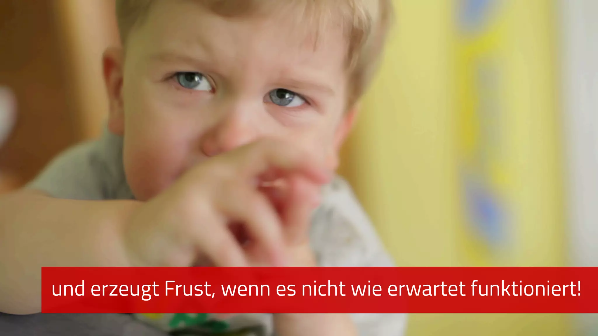 und erzeugt Frust, wenn es nicht wie erwartet funktioniert!
 