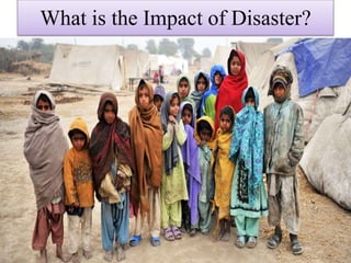 What is the Impact of Disaster?
 