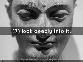 Photo by rao.anirudh - Creative Commons Attribution-NonCommercial-ShareAlike License https://www.flickr.com/photos/18206222@N04 Created with Haiku Deck
Copyright © 2015, Hitoshi Tsuchiyama. All rights reserved.
 