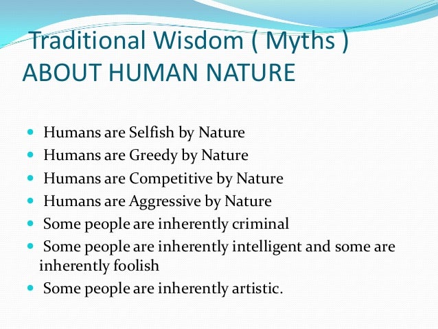 Debunking Myths about Human nature