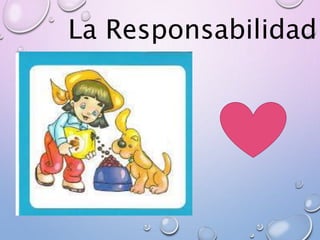 La Responsabilidad
 