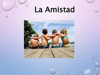 La Amistad
 