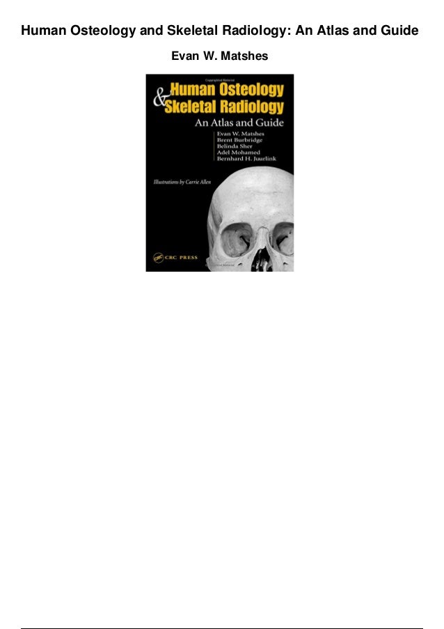 Human osteology and skeletal radiology an atlas and guide pdf