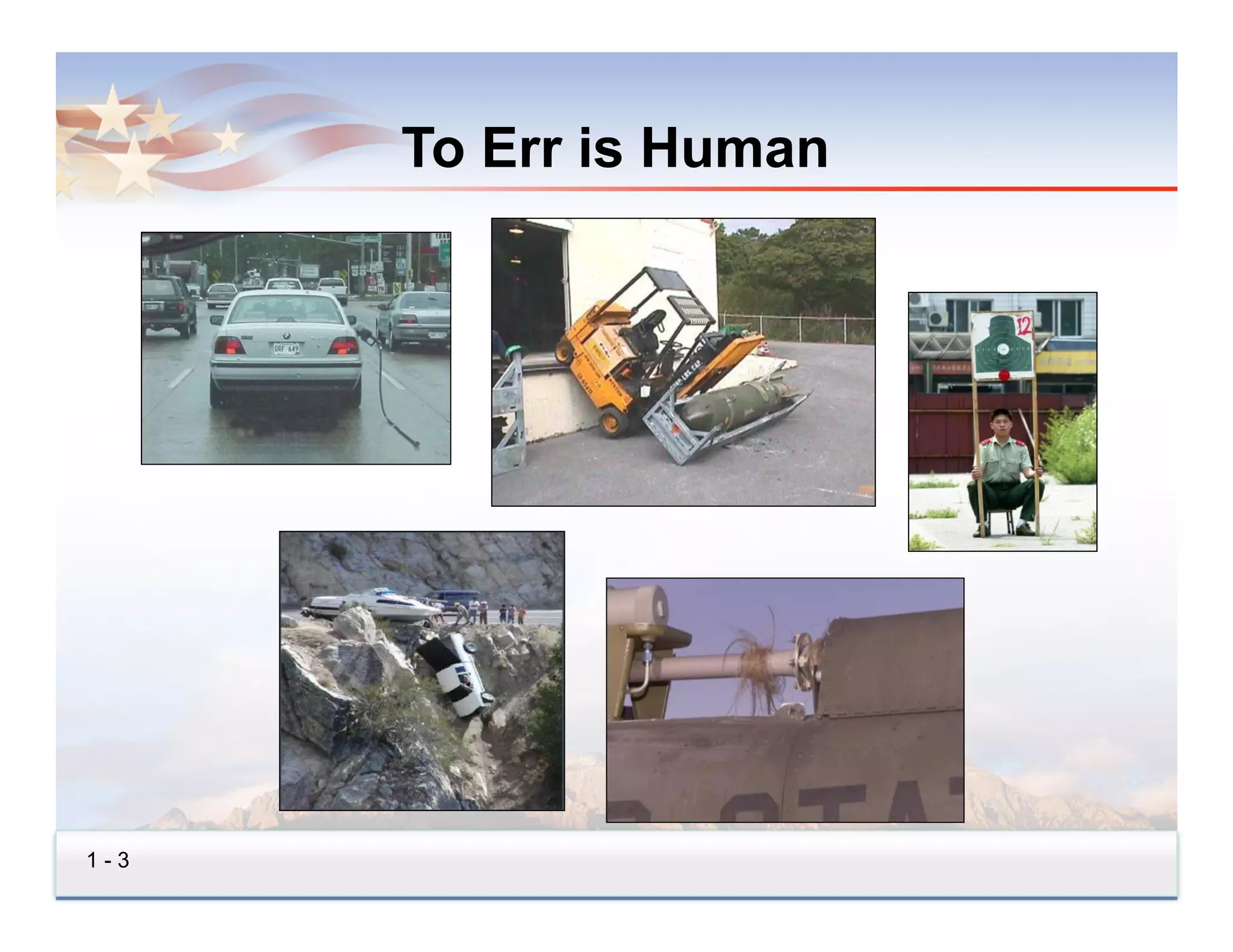 To Err is Human




1-3
 
