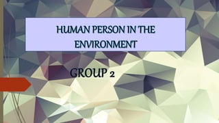 Human Person Life in the Environment.pptx