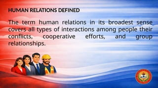 Human Relations Not Example Human relations refer to the way individuals interact, communicate, and ...