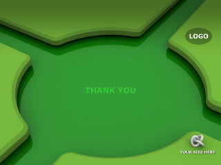 LOGO




THANK YOU




            YOUR SITE HERE
 