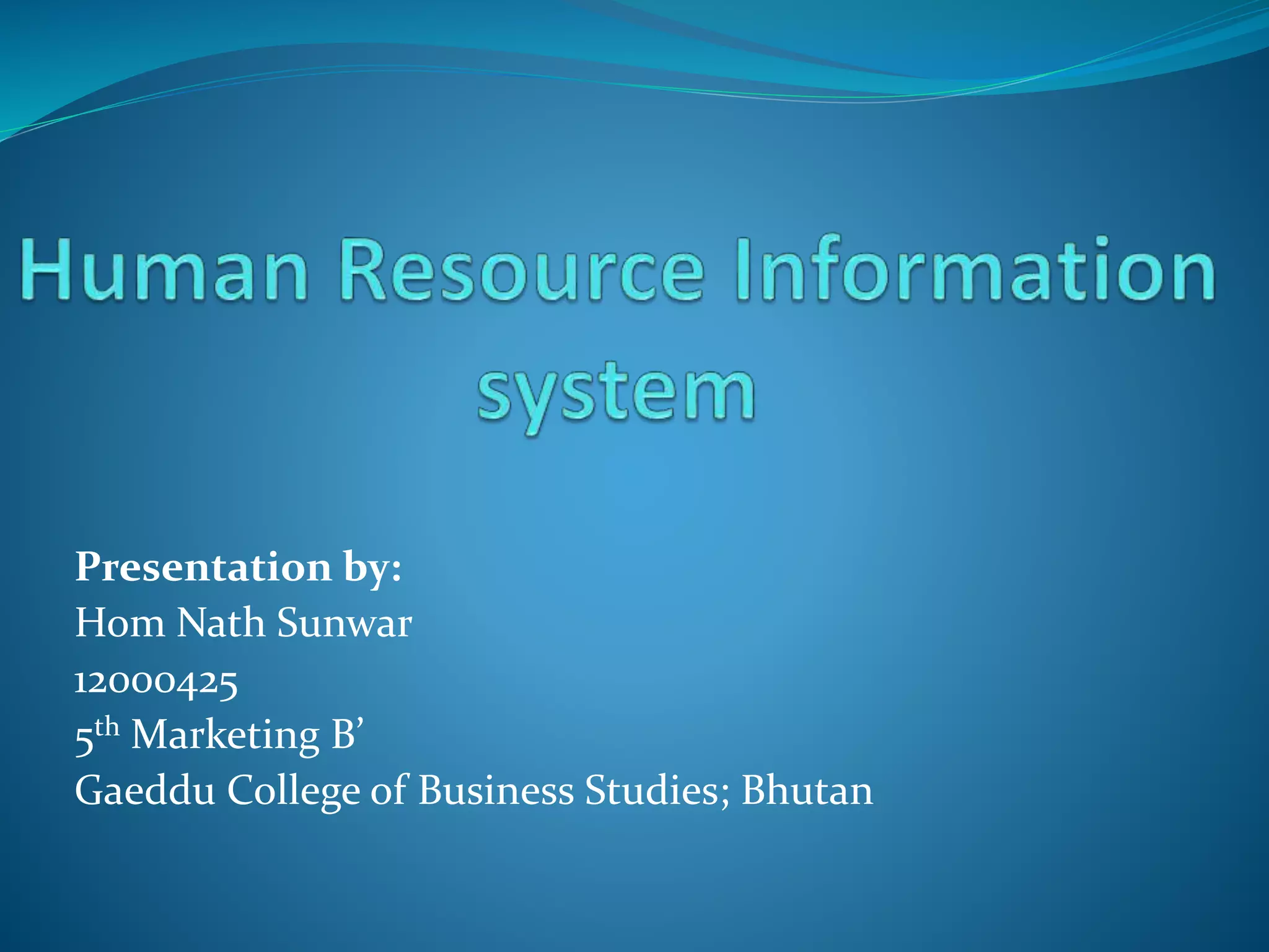 Human resource information system | PPTX