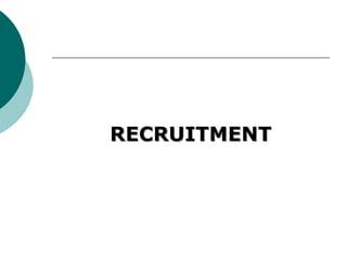 RECRUITMENT 