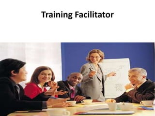 Training Facilitator
 