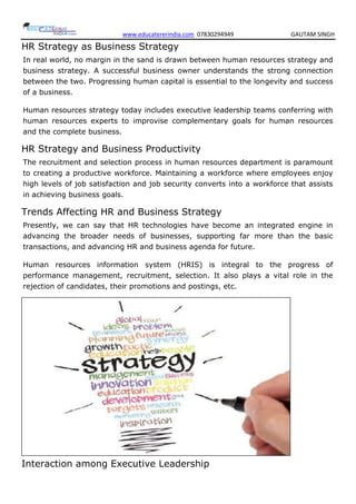 www.educatererindia.com 07830294949 GAUTAM SINGH
HR Strategy as Business Strategy
In real world, no margin in the sand is ...