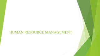 HUMAN RESOURCE MANAGEMENT PPT.pptx