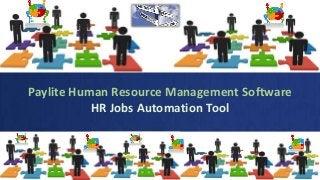 Paylite Human Resource Management Software
HR Jobs Automation Tool
 
