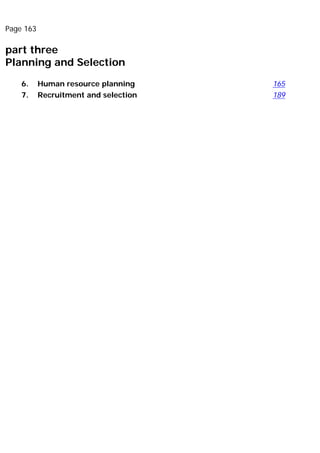 Page 163
part three
Planning and Selection
6. Human resource planning 165
7. Recruitment and selection 189
 