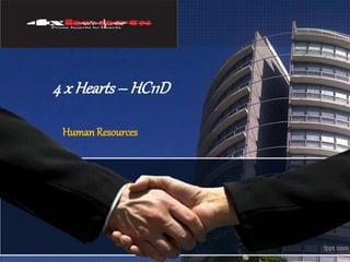 4 x Hearts – HC11D 
Human Resources 
 