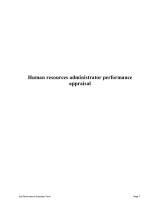 Job Performance Evaluation Form Page 1
Human resources administrator performance
appraisal
 