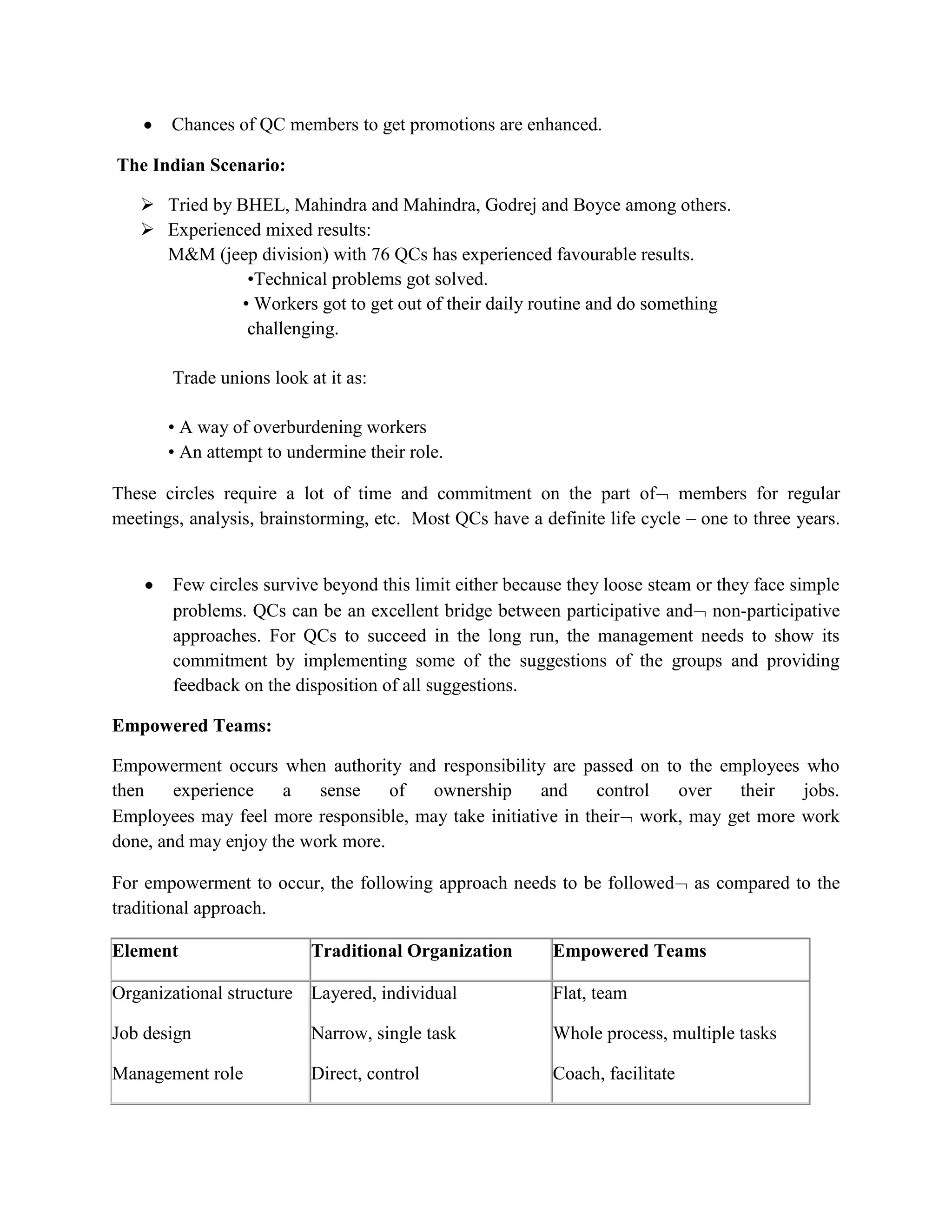 To secure the mutual co-operation of employees and employers in achieving industrial peace; greater efficiency and productivity in the interest of the enterprise, the workers, the consumers and the nation.The main implications of workers’ participation in management as- summarized by ILO <br />Workers have ideas which can be useful.